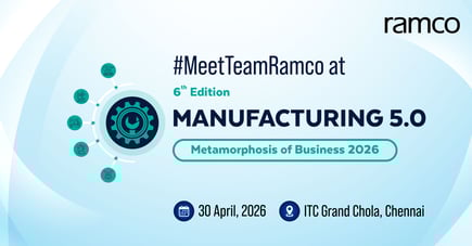 Meet Team Ramco at: 6th Edition Manufacturing 5.0