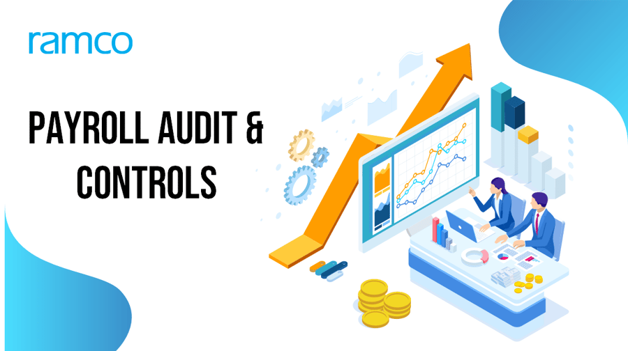 Payroll must-haves: Audit & Controls