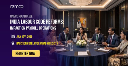 Ramco Roundtable: Labour Code Readiness: Preparing your Payroll for Change
