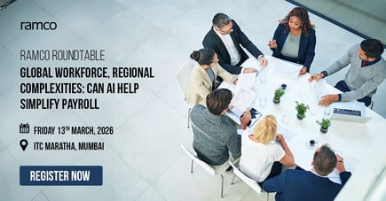 Ramco Roundtable: Global Workforce, Regional Complexities: Can AI help simplify Payroll