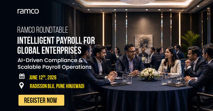 Ramco Roundtable:Intelligent Payroll for Global Enterprises