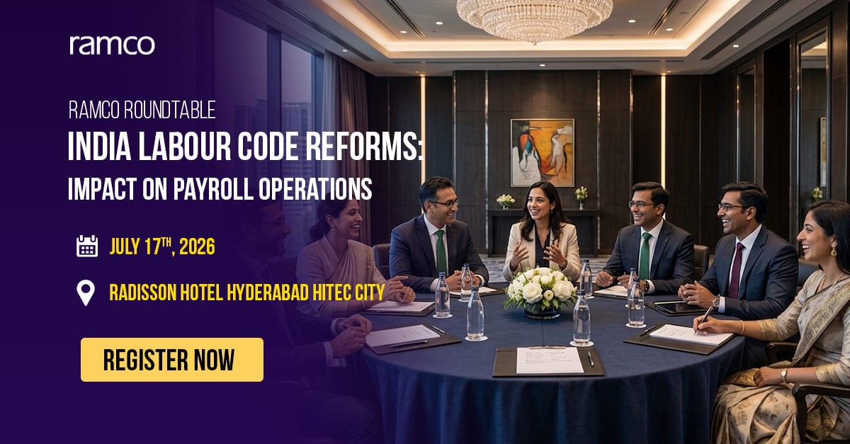 Ramco Roundtable: Labour Code Readiness: Preparing your Payroll for Change