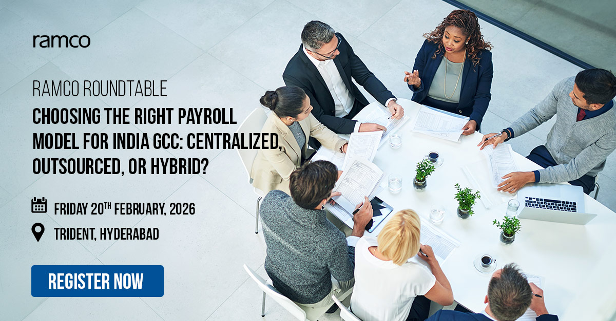 Ramco Roundtable: Choosing the Right Payroll Model for India GCC: Centralized, Outsourced, or Hybrid?